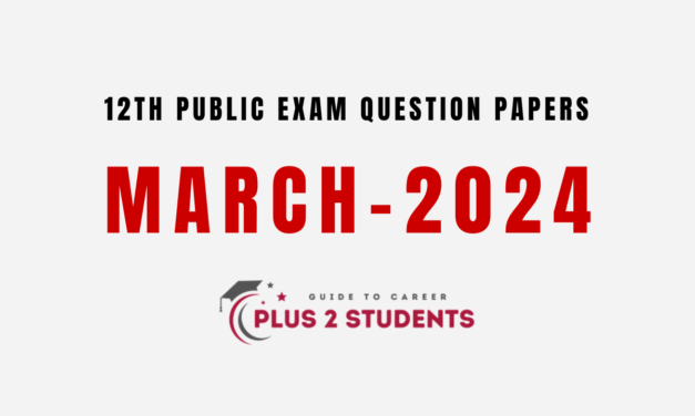 TN 12th Public Exam Question Papers March 2024