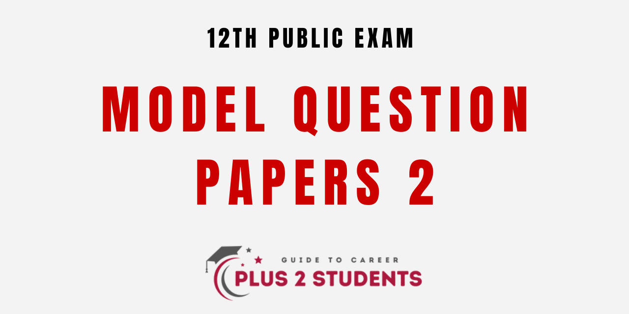 TN 12th Public Exam Model Question Paper 2